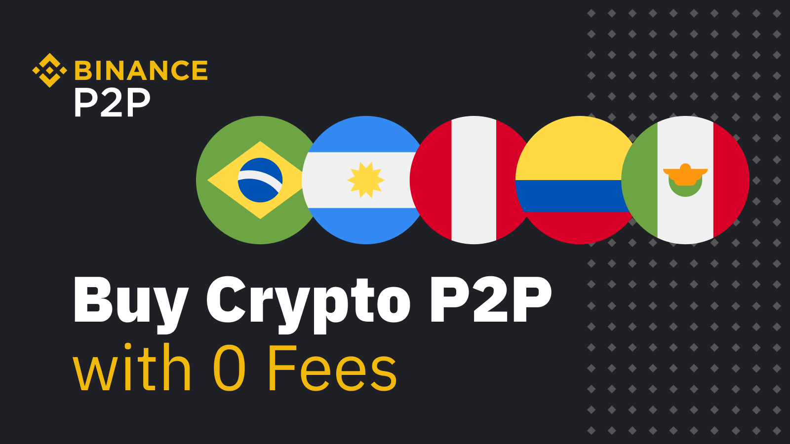Binance Introduces Peer-to-Peer Trading to Latin America with Integration of 5 Fiat Currencies
