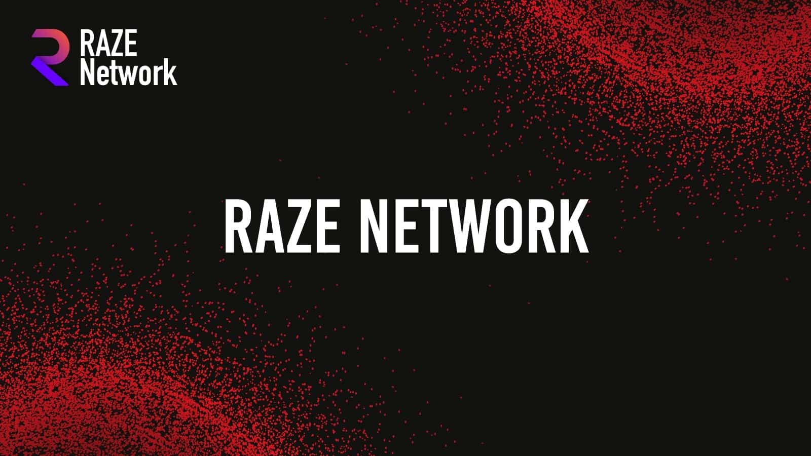 raze network