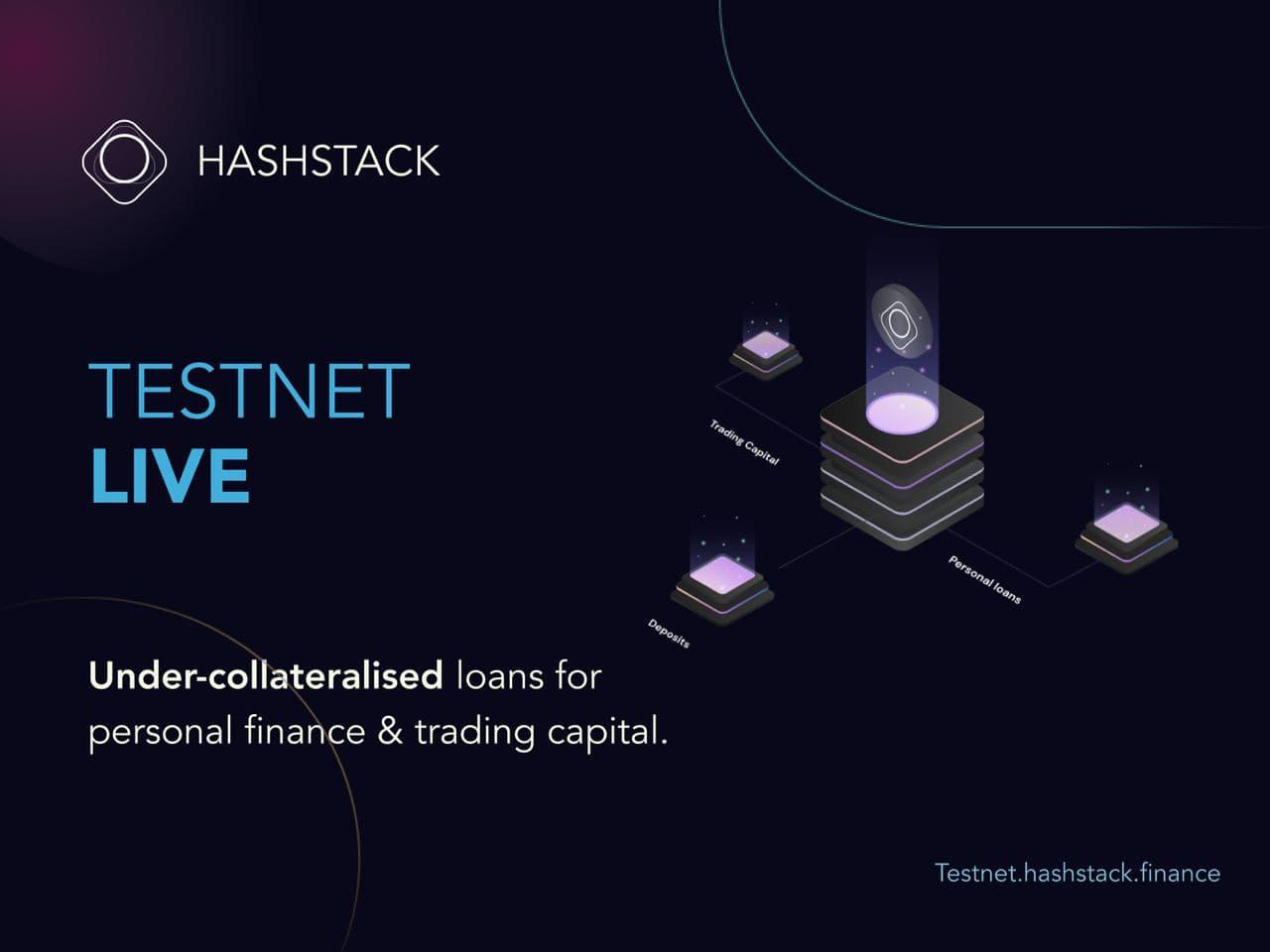 Hashstack Launches the Open Protocol Testnet, Bringing the First Ever  Under-collateralized Loans to DeFi Space