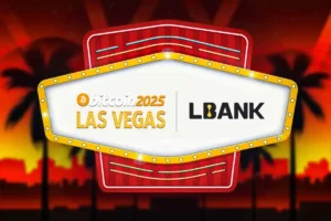 From Bitcoin2025 to Global Impact: How LBank is Shaping Crypto’s Future