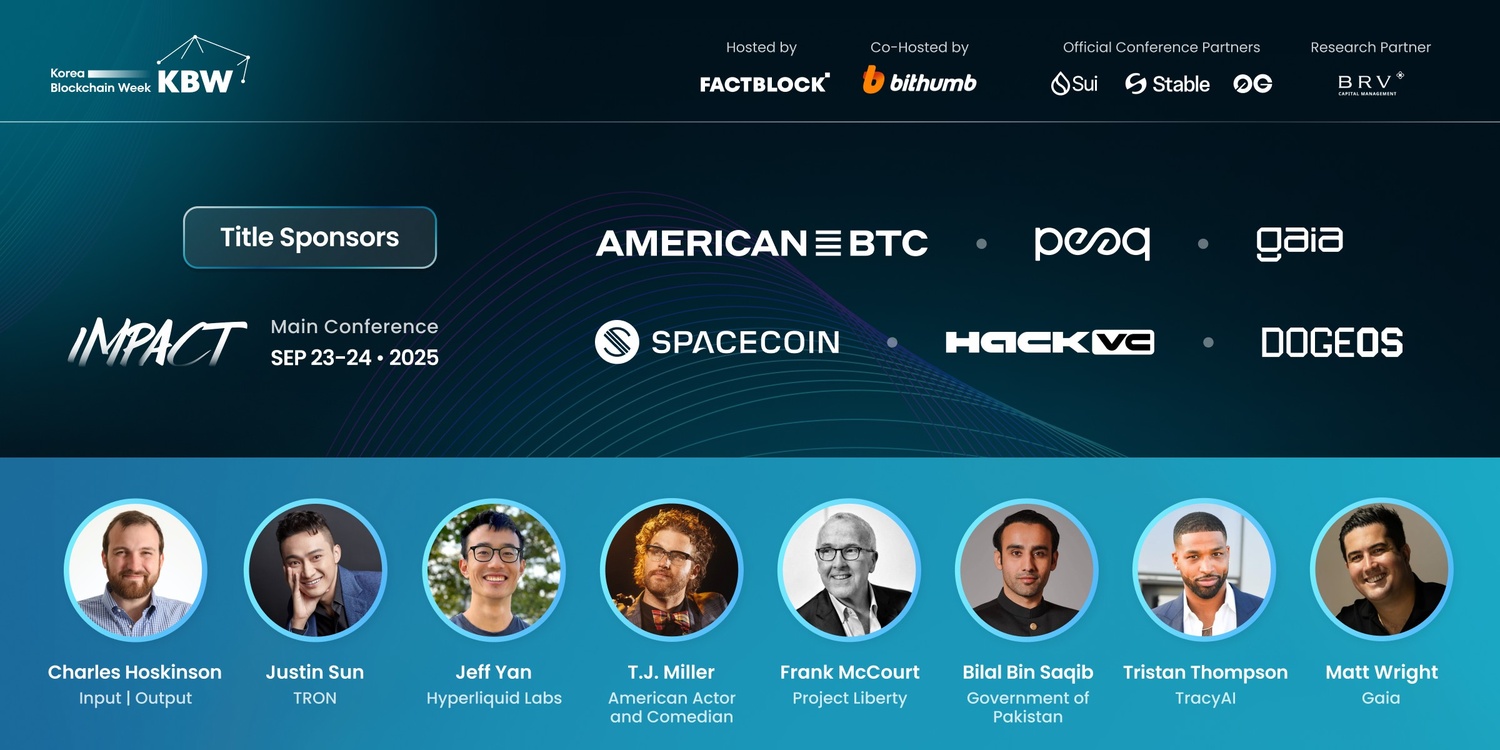 Korea Blockchain Week 2025: Hollywood Stars, NBA Champions, and Blockchain Visionaries Unite at KBW2025: IMPACT Conference