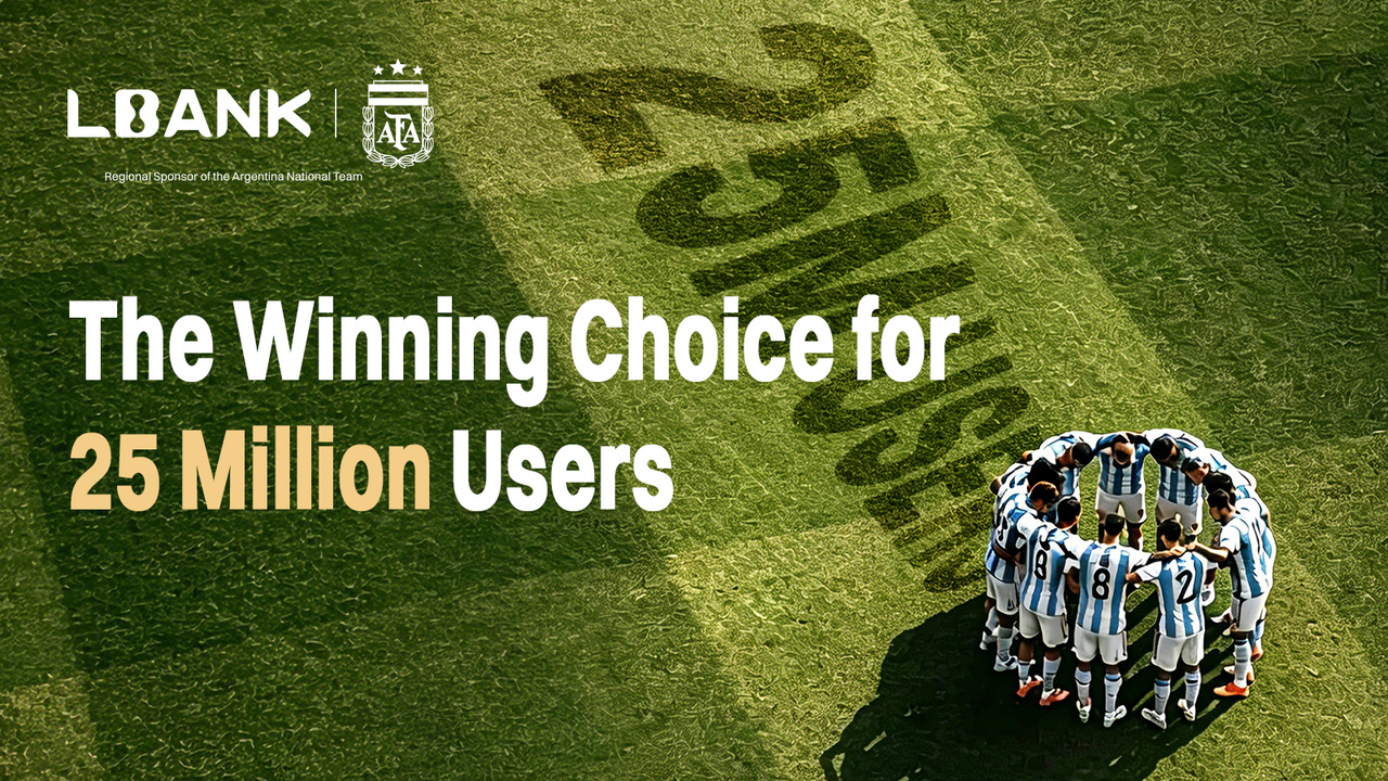 LBank Crosses 25 Million Users Worldwide, Elevating Global Market Footprint Through Strategic AFA Partner