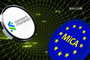 Standard Chartered Secures MiCA to Boost Digital Asset Strategy in Europe
