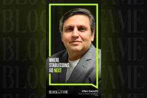 Circle’s Irfan Ganchi: Stablecoin Growth Now Depends on Local Payment Infrastructure